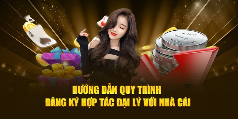 Hướng dẫn quy trình đăng ký hợp tác đại lý với nhà cái