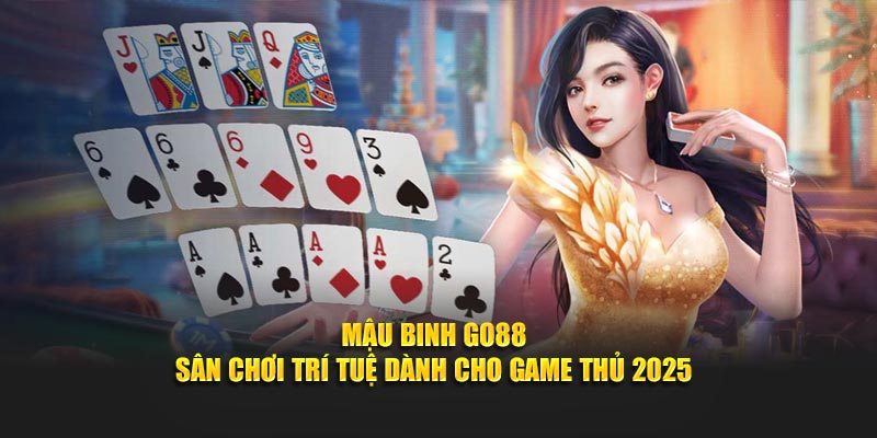 Mậu Binh Go88