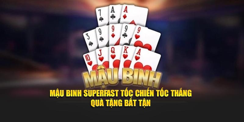 Mậu binh SuperFast