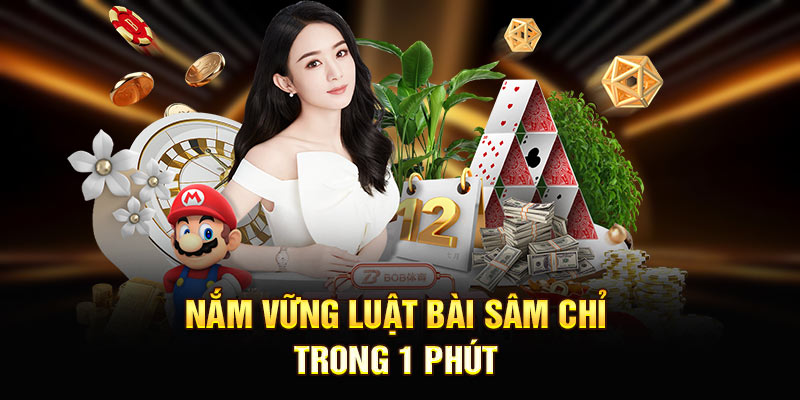 Nắm vững luật bài sâm chỉ trong 1 phút