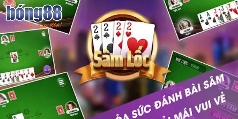 Tổng quan nét chính game bài sâm lốc