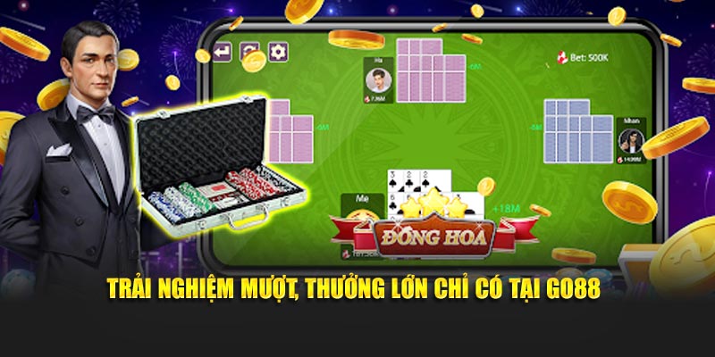 Trải nghiệm mượt, thưởng lớn chỉ có tại Go88