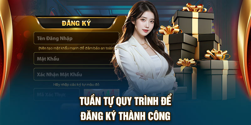 Tuần tự quy trình để đăng ký thành công